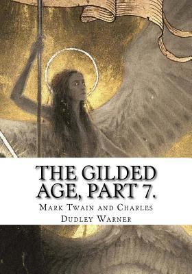 The Gilded Age, Part 7 1725738392 Book Cover