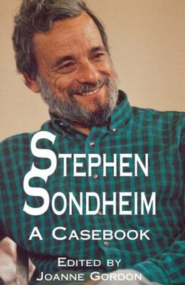 Stephen Sondheim: A Casebook B00069X4SK Book Cover