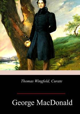Thomas Wingfold, Curate 1978366531 Book Cover