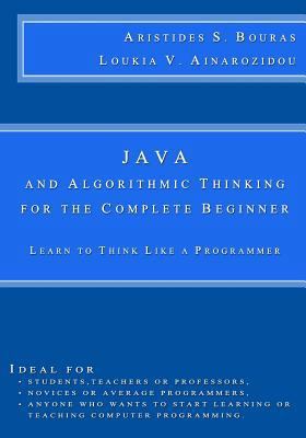 Java and Algorithmic Thinking for the Complete ... 1506179398 Book Cover