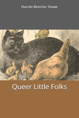 Queer Little Folks 1698461038 Book Cover