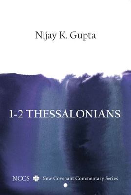 1-2 Thessalonians: A New Covenant Commentary 0718895053 Book Cover