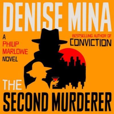 The Second Murderer: A Philip Marlowe Novel - L... 1668636239 Book Cover
