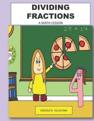 Dividing Fractions: A Math Lesson B09723RTG3 Book Cover
