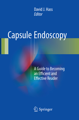Capsule Endoscopy: A Guide to Becoming an Effic... 3319840967 Book Cover