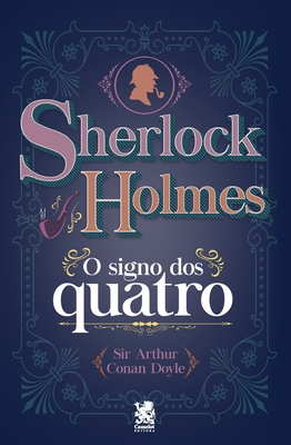 Sherlock Holmes - O Signo dos Quatro [Portuguese] 6587817289 Book Cover