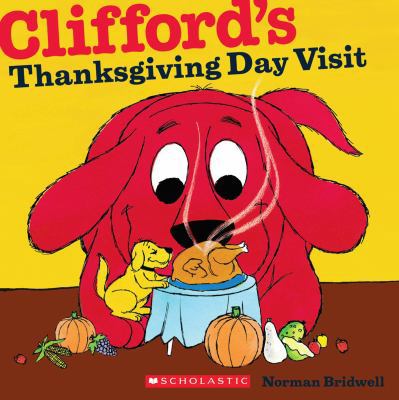 Clifford's Thanksgiving Visit 0545215811 Book Cover