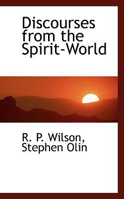 Discourses from the Spirit-World 0554458608 Book Cover