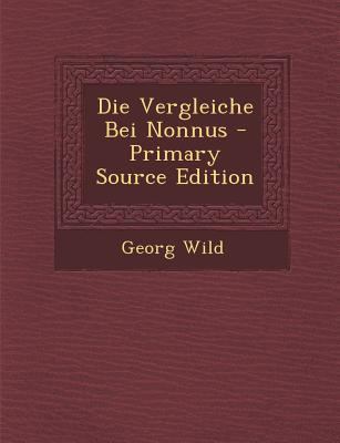 Die Vergleiche Bei Nonnus [German] 1293011584 Book Cover