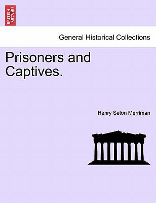 Prisoners and Captives. 1240889127 Book Cover