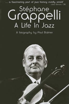 Stephane Grappelli: A Life in Jazz B0082PPX9I Book Cover