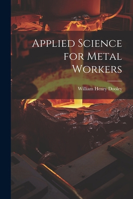 Applied Science for Metal Workers 1022829025 Book Cover