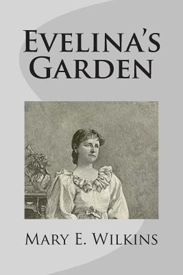 Evelina's Garden 1499275498 Book Cover