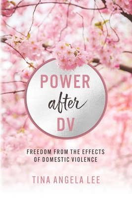 POWER after DV: Freedom From The Effects of Dom... B0CXF37Y77 Book Cover
