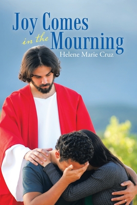 Joy Comes in the Mourning 166425546X Book Cover