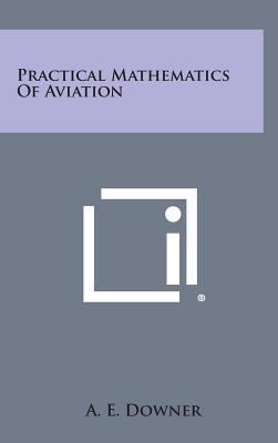 Practical Mathematics of Aviation 1258904187 Book Cover