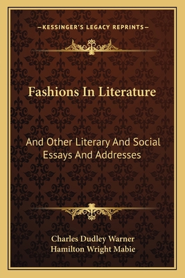 Fashions In Literature: And Other Literary And ... 1163621250 Book Cover