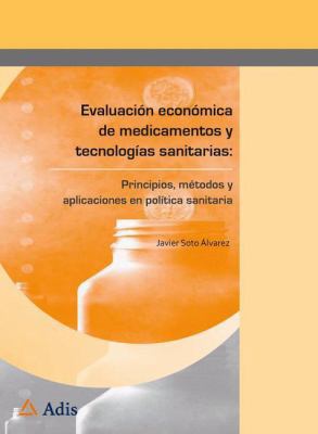 Evaluación Económica de Medicamentos Y Tecnolog... [Spanish] 8494034618 Book Cover