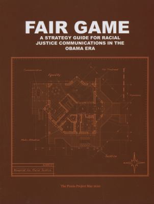 Fair Game: A Strategy Guide for Racial Justice ... 0615376258 Book Cover