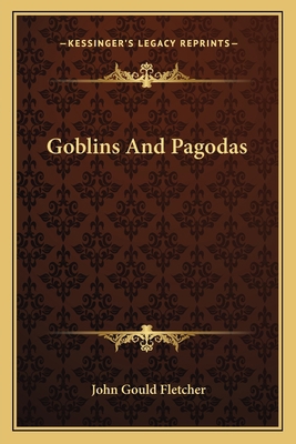 Goblins And Pagodas 1163760161 Book Cover