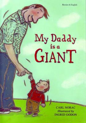My Daddy is a Giant in Russian and English (Ear... 1844443698 Book Cover