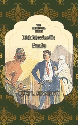 Dick Merriwell's Pranks 1641819170 Book Cover