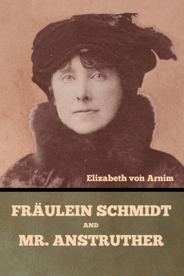 Fräulein Schmidt and Mr. Anstruther B0C4WX4NVN Book Cover