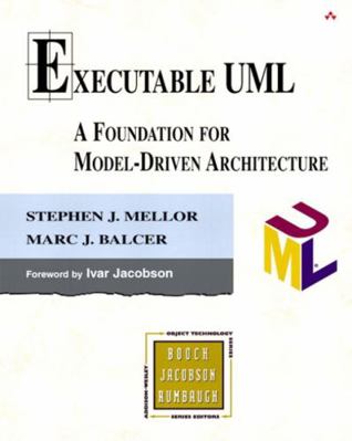 Executable UML: A Foundation for Model-Driven A... 0201748045 Book Cover