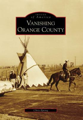 Vanishing Orange County 0738559741 Book Cover