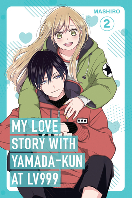 My Love Story with Yamada-Kun at Lv999 Volume 2 1984862707 Book Cover