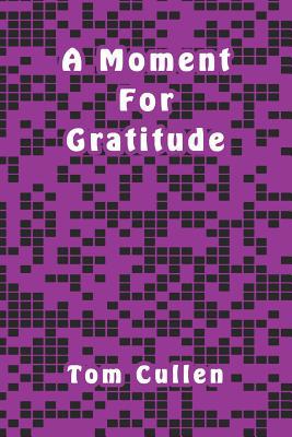 A Moment For Gratitude 1095795813 Book Cover