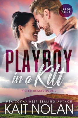 Playboy in a Kilt [Large Print] 164835159X Book Cover