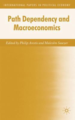 Path Dependency and Macroeconomics 0230236006 Book Cover