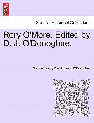Rory O'More. Edited by D. J. O'Donoghue. 1241217203 Book Cover
