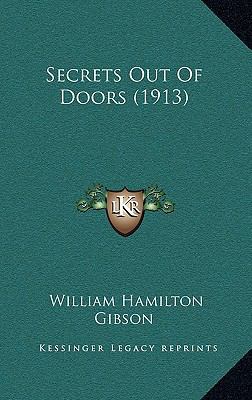 Secrets Out Of Doors (1913) 1165475162 Book Cover
