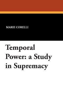 Temporal Power: A Study in Supremacy 1479413402 Book Cover
