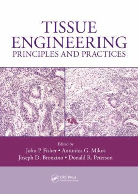 Tissue Engineering: Principles and Practices 143987400X Book Cover