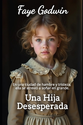 Una Hija Desesperada [Spanish] B0FR3FM6P9 Book Cover