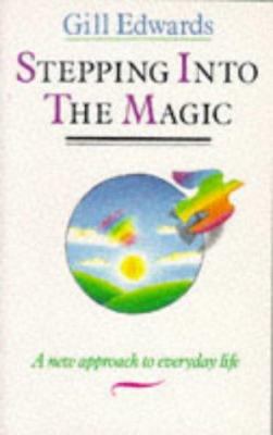 Stepping Into the Magic 0749912383 Book Cover