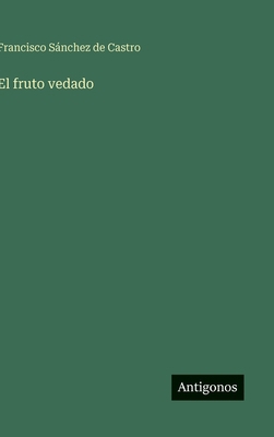 El fruto vedado [Spanish] 3566094722 Book Cover