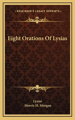 Eight Orations of Lysias 1163663980 Book Cover