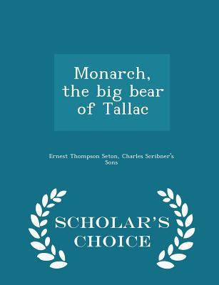 Monarch, the Big Bear of Tallac - Scholar's Cho... 1297459415 Book Cover