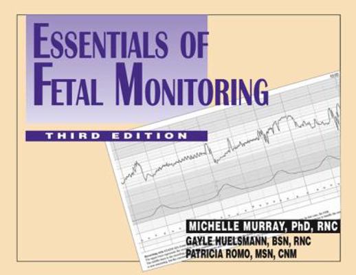 Essentials of Fetal Monitoring, 3rd Edition 0826132634 Book Cover