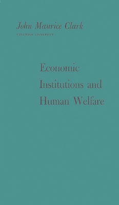 Economic Institutions and Human Welfare 0313201846 Book Cover