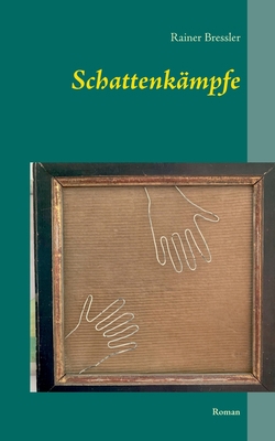 Schattenkämpfe: Roman [German] 3751977007 Book Cover