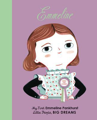 Emmeline Pankhurst: My First Emmeline Pankhurst 1786032619 Book Cover