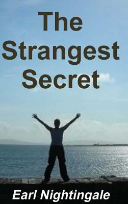 Earl Nightingale's the Strangest Secret 1773230069 Book Cover