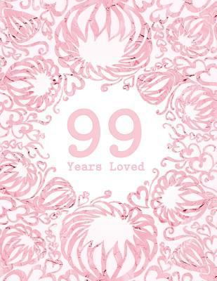 99 Years Loved 1729193706 Book Cover