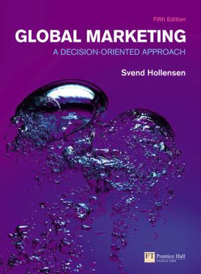 Global Marketing: A Decision-Oriented Approach 0273726226 Book Cover