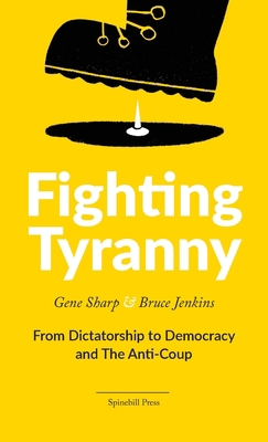 Fighting Tyranny: From Dictatorship to Democrac... 0648531511 Book Cover